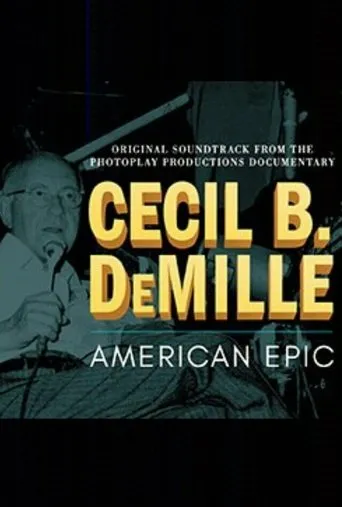 Póster de Cecil B. DeMille: American Epic