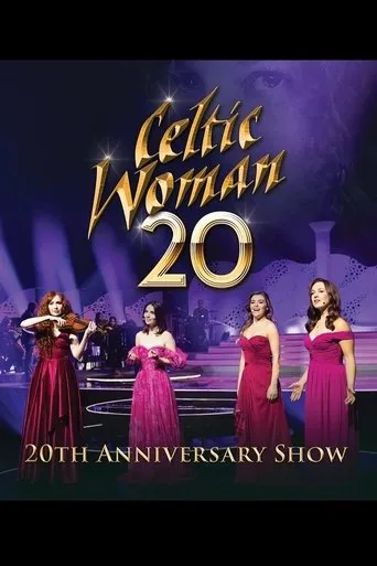 Póster de Celtic Woman: 20th Anniversary Show