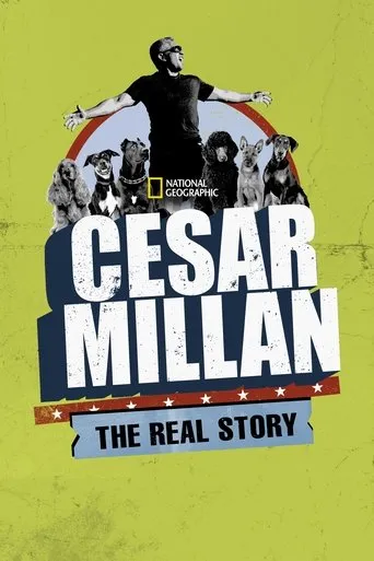 Póster de Cesar Millan: The Real Story