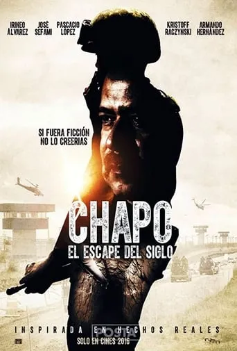 Póster de Chapo, el escape del siglo (2016) con Pascacio López