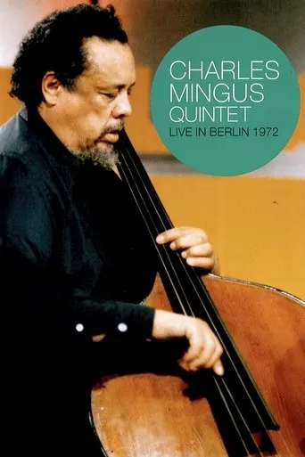 Póster de Charles Mingus Quintet - Live in Berlin 1972