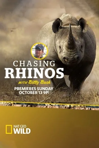 Póster de Chasing Rhinos with Billy Bush
