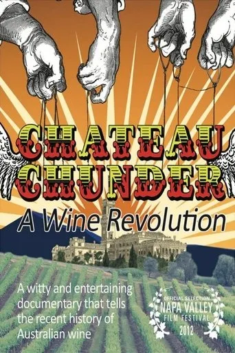 Póster de Chateau Chunder: A Wine Revolution
