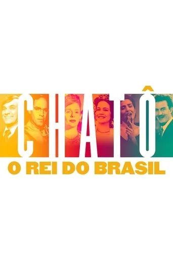 Póster de Chatô: The King of Brazil