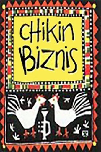Póster de Chikin Biznis ... The Whole Story!