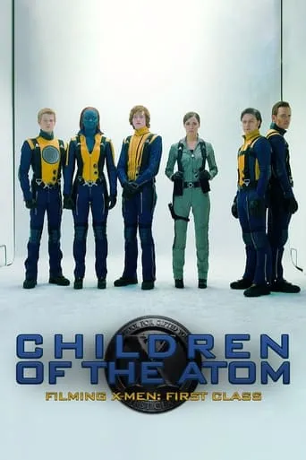Póster de Children of the Atom - Filming X-Men: First Class