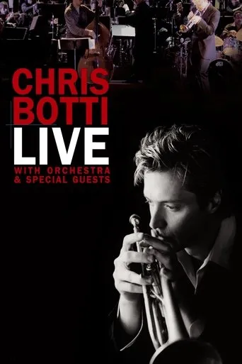 Póster de Chris Botti Live: With Orchestra and Special Guests