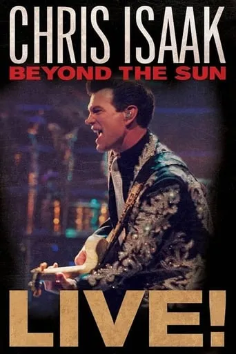 Póster de Chris Isaak: Beyond The Sun Live