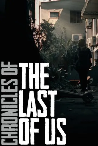 Póster de Chronicles of The Last of Us