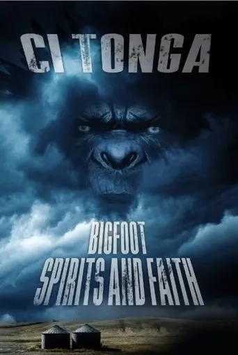 Póster de Ci'Tonga: Bigfoot, Spirits and Faith