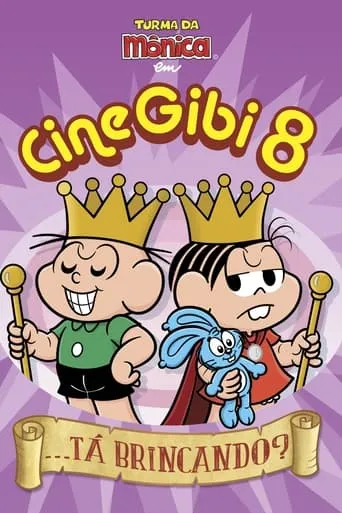 Póster de Cine Gibi 8: ...Tá Brincando?