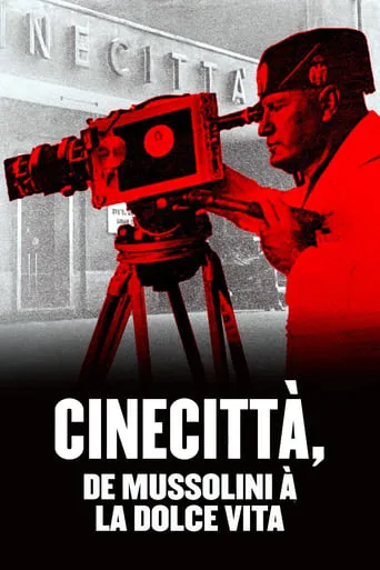 Póster de Cinecittà, de Mussolini à la Dolce Vita
