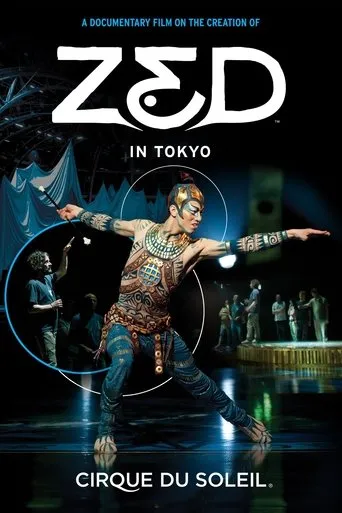 Póster de Circo del Sol: Zed in Tokyo (2013) con François Girard como Himself