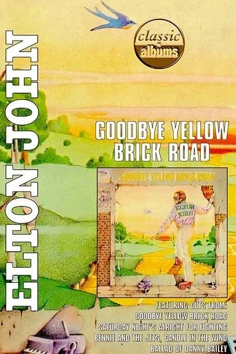 Póster de Classic Albums - Elton John - Goodbye Yellow Brick Road