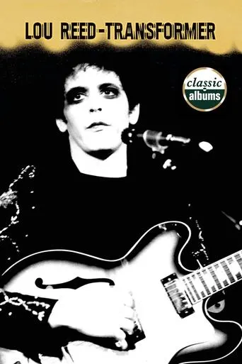 Póster de Classic Albums: Lou Reed - Transformer