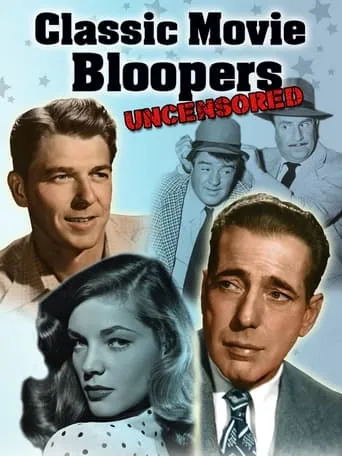 Póster de Classic Movie Bloopers: Uncensored
