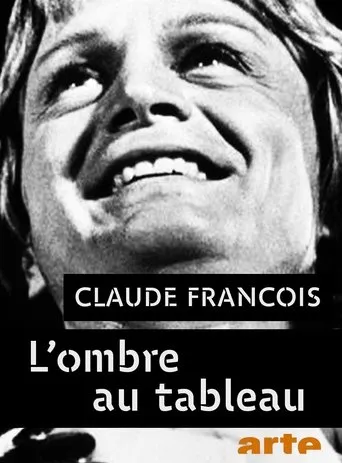 Póster de Claude François, l'ombre au tableau