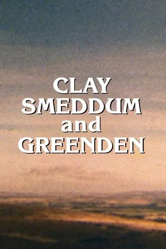 Póster de Clay, Smeddum and Greenden