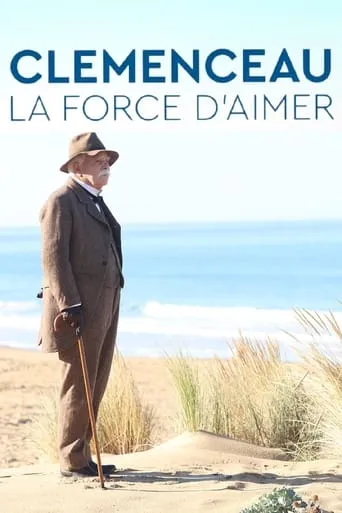 Póster de Clémenceau, la force d'aimer