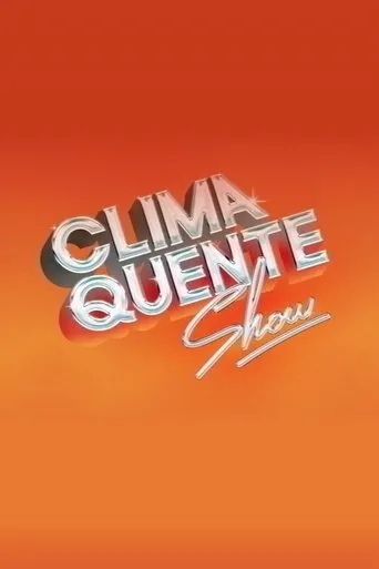 Póster de Clima Quente Show