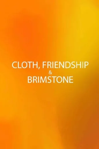 Póster de Cloth, Friendship & Brimstone
