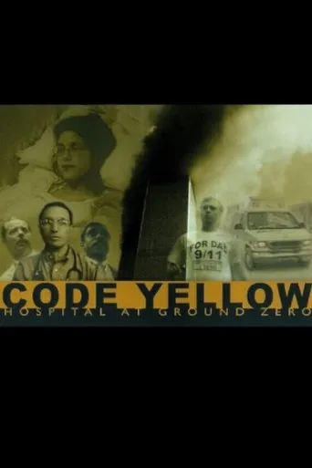 Póster de Code Yellow: Hospital at Ground Zero