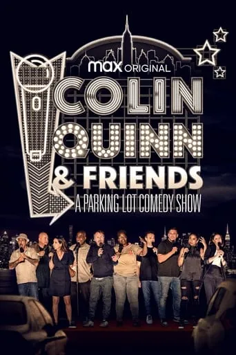 Póster de Colin Quinn & Friends: A Parking Lot Comedy Show