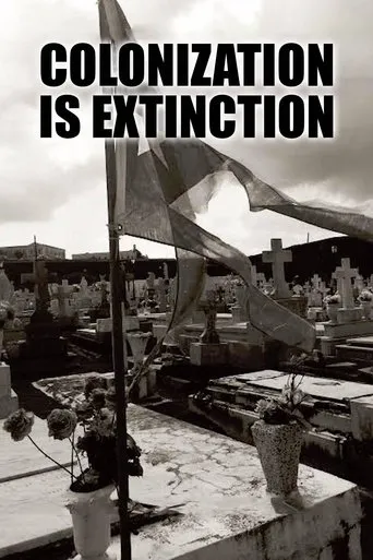 Póster de Colonization Is Extinction