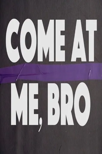Póster de Come at Me, Bro