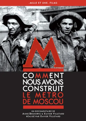 Póster de Comment nous avons construit le métro de Moscou