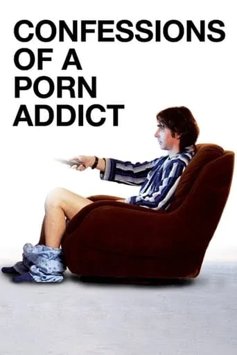 Póster de Confessions of a Porn Addict