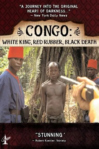 Póster de Congo: White King, Red Rubber, Black Death