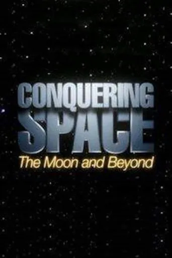 Póster de Conquering Space: The Moon and Beyond