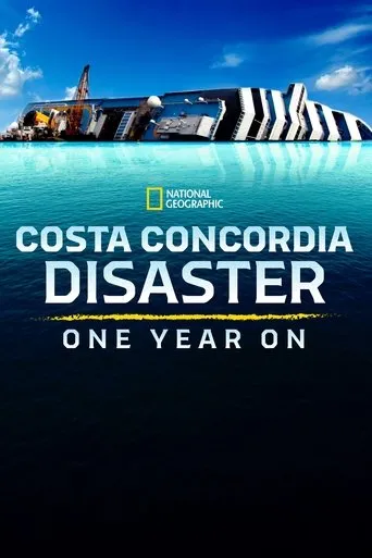 Póster de Costa Concordia Disaster: One Year On