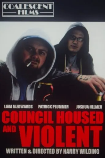 Póster de Council Housed And Violent