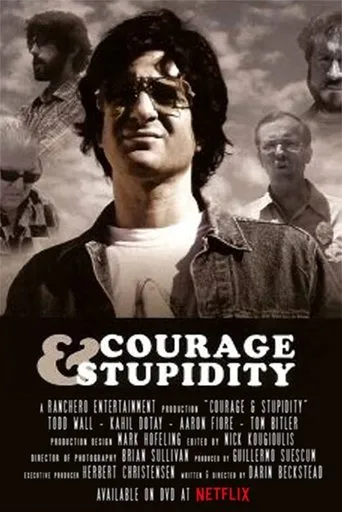 Póster de Courage & Stupidity