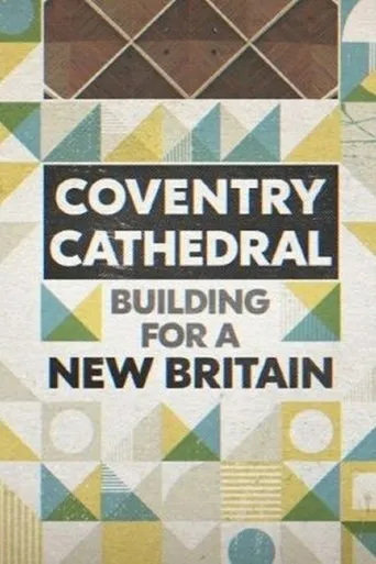 Póster de Coventry Cathedral: Building for a New Britain