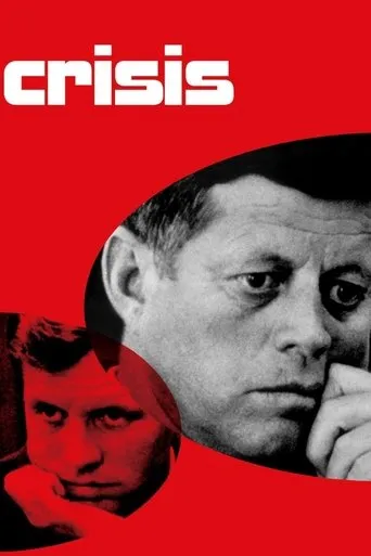 Póster de Crisis: Behind a Presidential Commitment