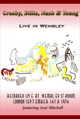 Póster de Crosby, Stills, Nash & Young - Live in Wembley 1974