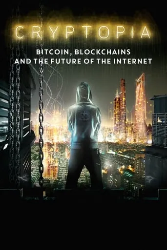Póster de Cryptopia: Bitcoin, Blockchains y el Futuro de Internet (2020) con Torsten Hoffmann como Himself