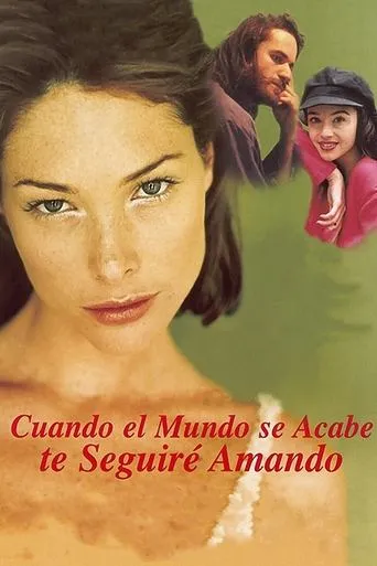 Póster de Cuando el mundo se acabe te seguiré amando