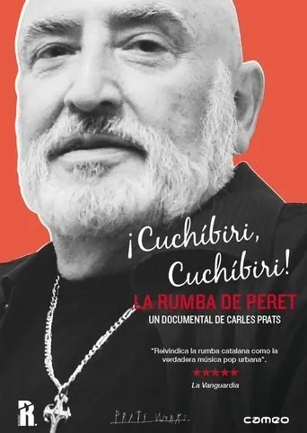 Póster de ¡Cuchíbiri, cuchíbiri! La rumba de Peret
