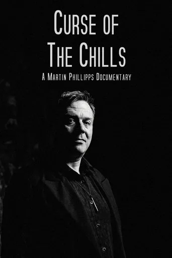 Póster de Curse of The Chills: A Martin Phillipps Documentary