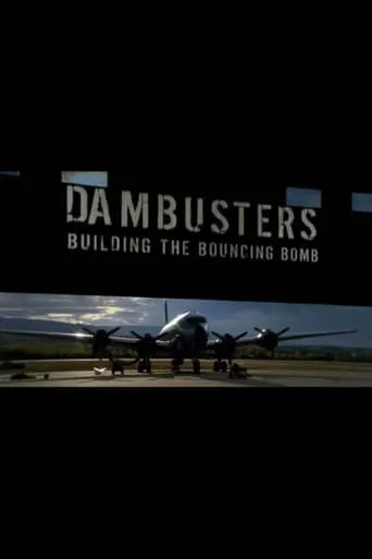 Póster de Dambusters: Building the Bouncing Bomb