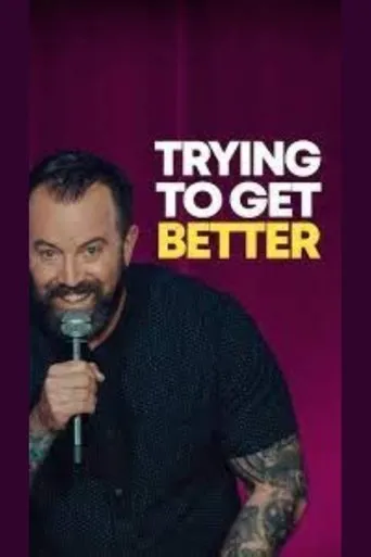 Póster de Dan Cummins: TRYING TO GET BETTER