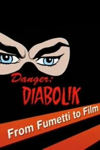 Póster de Danger: Diabolik - From Fumetti to Film