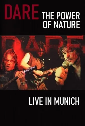 Póster de Dare - The Power of Nature : Live in Munich