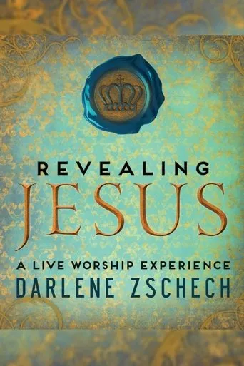 Póster de Darlene Zschech: Revealing Jesus