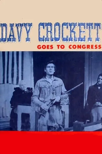 Póster de Davy Crockett Goes to Congress