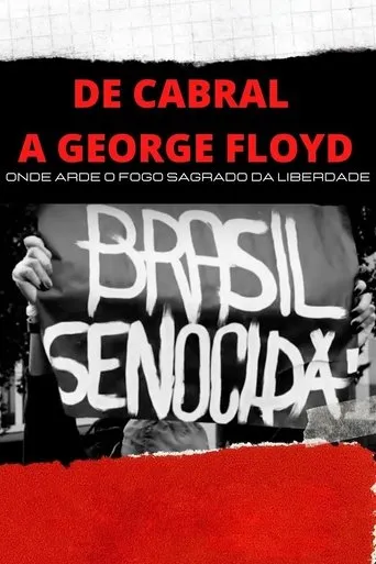 Póster de De Cabral a George Floyd: Onde Arde o Fogo Sagrado da Liberdade